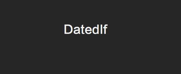Datedif 函数的秘密用法